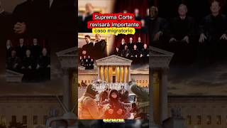 🔥 ¡CAMBIO HISTÓRICO! La Suprema Corte decidirá el FUTURO de miles de INMIGRANTES 🧑⚖️🇺🇸