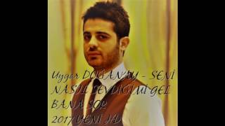 Uygar Doğanay - Bana Sor 2017 Resimi
