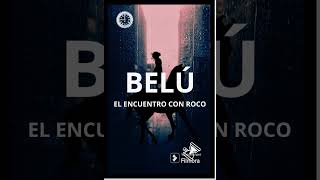 El encuentro con Roco. Un pequeño encanto llamado Belú (Spanish Edition) https://a.co/d/4oASHuK