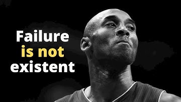 FAILURE is not existent | Kobe Bryant
