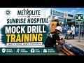 Fire Mock Drill at Sunrise Hospital | Emergency Preparedness in Action 🚨