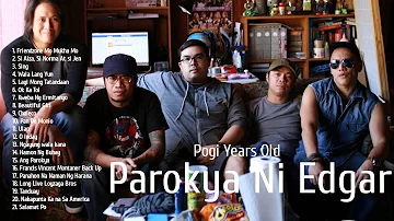 OPM Music Album Playlist - Parokya Ni Edgar | Pogi Years Old | Classic Songs