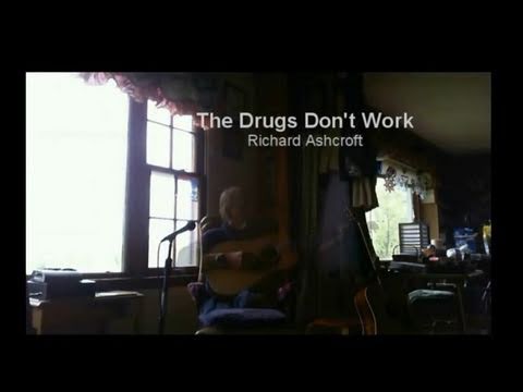 The Drugs Don't Work - The Verve (cover)