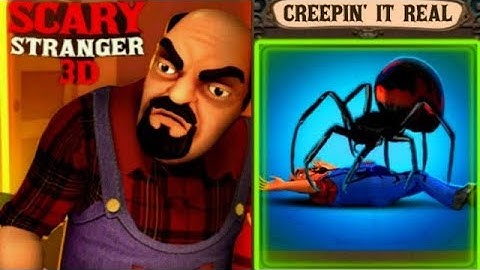 SCARY STRANGER 3D - Creepin it Real - New Update - New Level [Android - ios] Gameplay #new