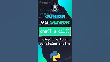 Junior vs Senior: simplify your condition chains with any() and all() #python #code #learnpython