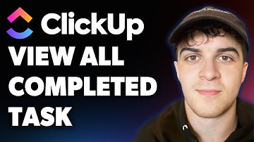 How to View All Completed Task in Clickup (Full 2025 Guide)