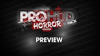 ProHUD V1 / Pro HUD Pack - Horror Version ProHUD V1 / Pro HUD Pack - Horror Version