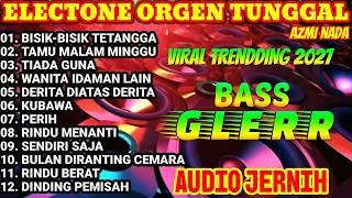 Download lagu ORGEN TUNGGAL ELECTONE FULL ALBUM POPULER BISIK BISIK TETANGGA TAMU MALAM MINGGU TIADA GUNA