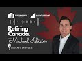Retiring Canada Podcast - EP 33 - Tax Efficient Investment Placement