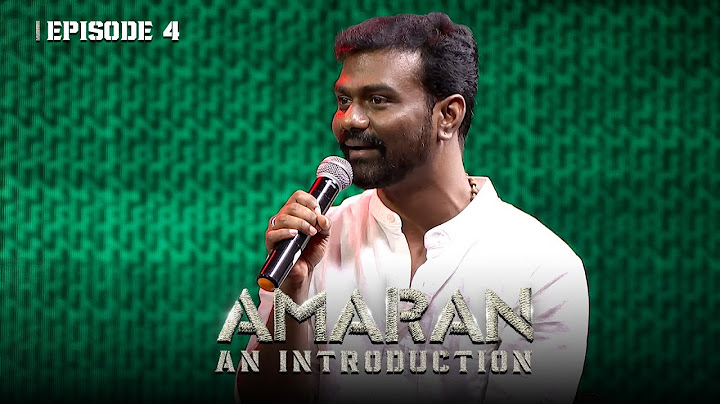 Amaran An Introduction | EP- 4 | Kamal Haasan | Sivakarthikeyan | Sai Pallavi | Rajkumar | Mahendran