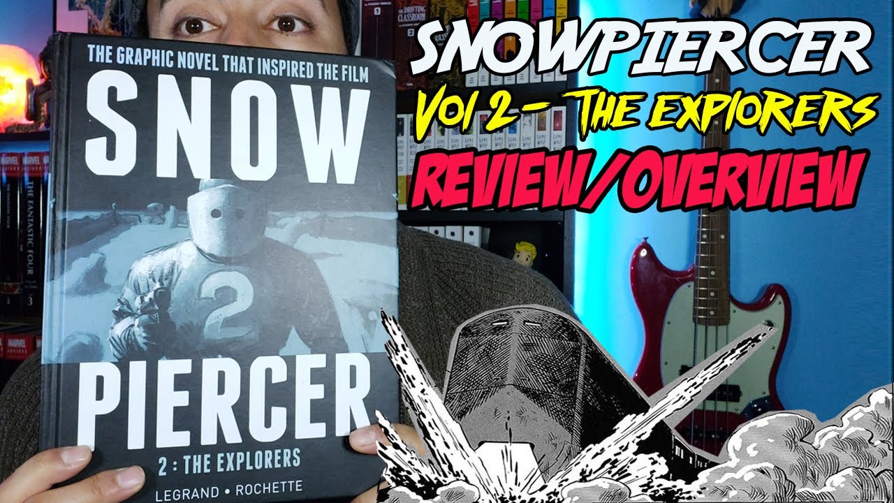Snowpiercer Comic Vol 2 The Explorers Review Overview Best Post Apocalyptic Comics! Snow Piercer