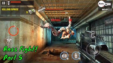 DEAD TARGET: Offline Zombie Shooting-FPS Survival- Boss -Part 5-Gameplay Walkthrough Android-iOS
