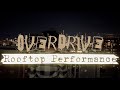 OVERDRIVE (Rooftop Performance)
