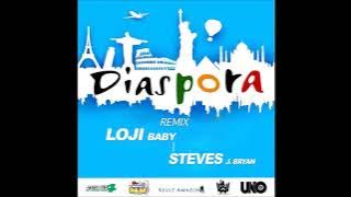 LojiBaby X Steves J. Bryan - Dyaspora Remix