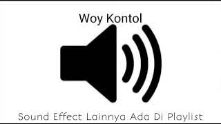 Sound Effect Woy Kontol