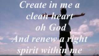 Video thumbnail of "Create in me a Clean Heart"