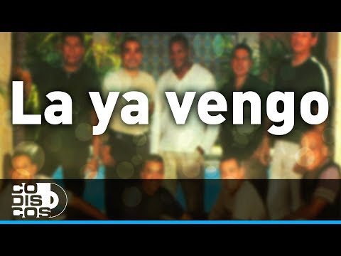 La Ya Vengo - Los Diablitos