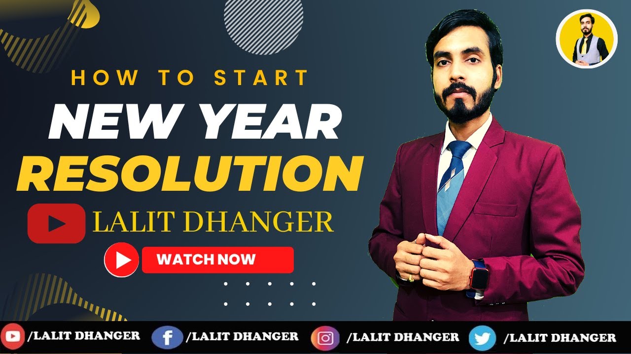 New Year Resolution | LALIT DHANGER