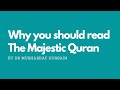 Why you should read the majestic quran