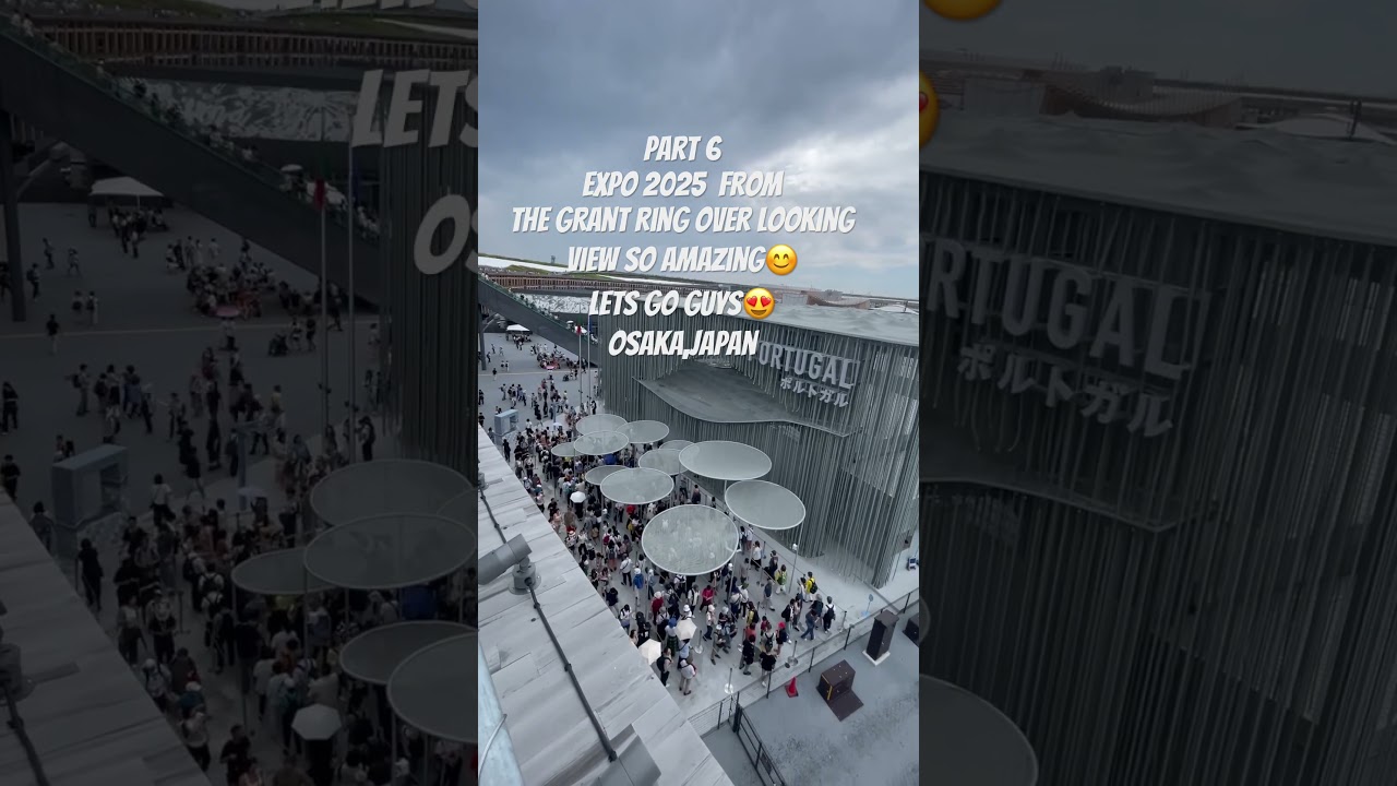 Osaka Expo  2025 the amazing grand ring @viral music
