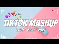 New TikTok Mashup 2019-2021