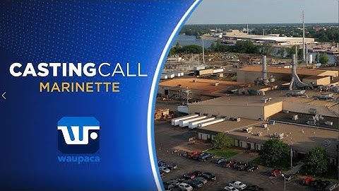 Casting Call | Waupaca Foundry—Marinette, Wisconsin