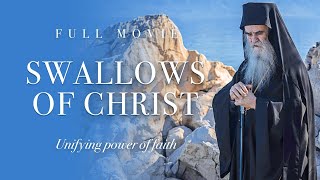 Swallows Of Christ / A Film About The Unifying Power Of Faith