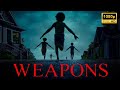 Weapons 2025 Horror Thriller New Hollywood Movie Breakdown Facts And Review 