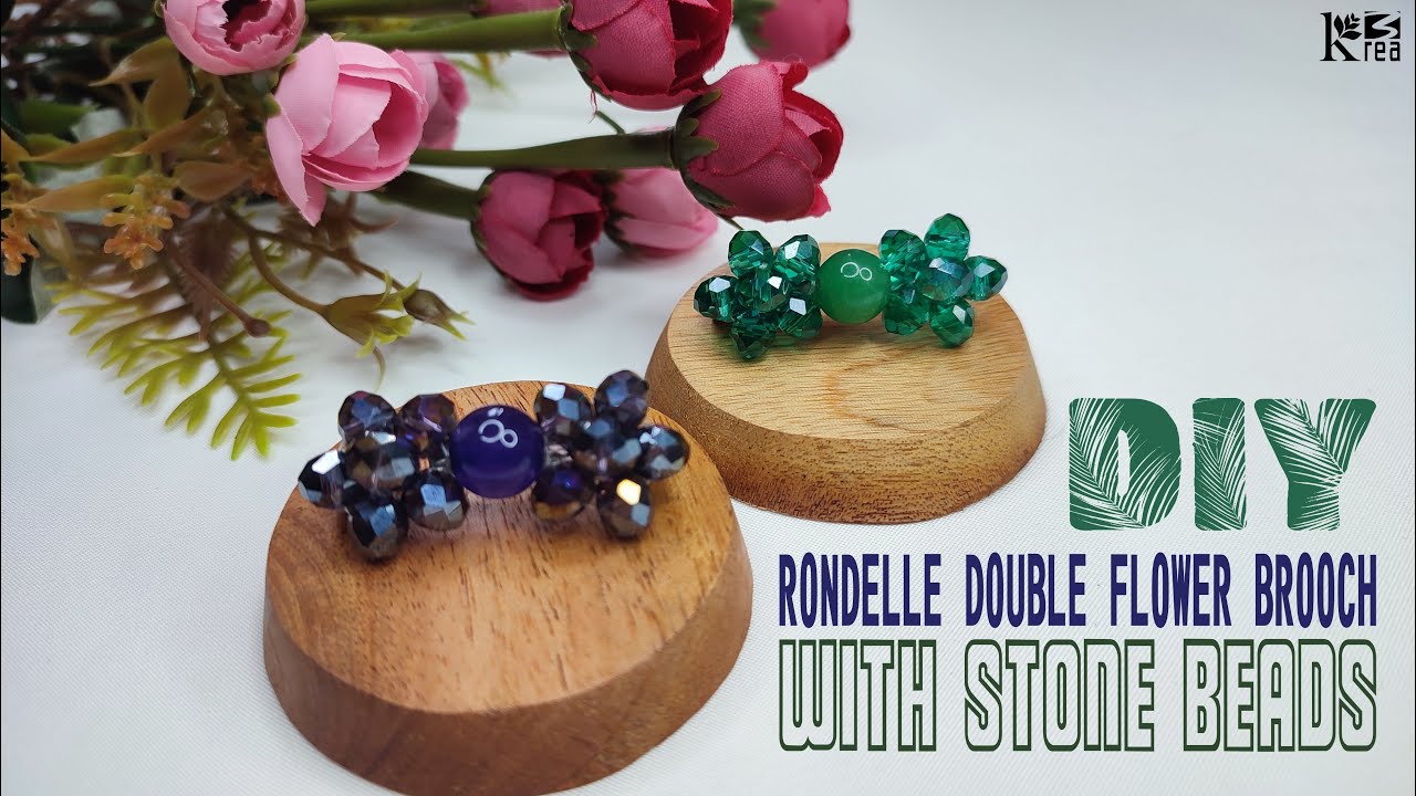 DIY RONDELLE DOUBLE FLOWER BROOCH WITH STONE BEADS | BEADED BROOCH ...