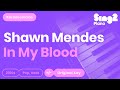 In My Blood (Piano Karaoke Instrumental) Shawn Mendes