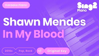 In My Blood (Piano Karaoke Instrumental) Shawn Mendes chords