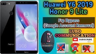 Huawei Honor 9 Lite frp bypass Huawei Y6 2019 frp bypass LLD-L21