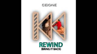 DJ TNT Presents: CEIONE - REWIND(Bring It Back)