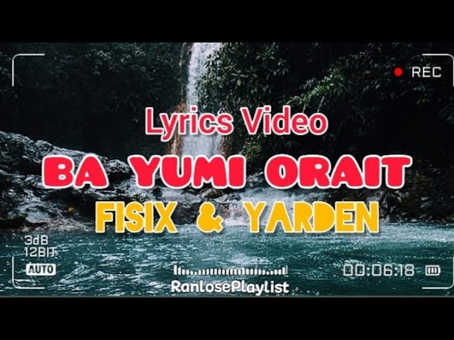 Fisix - BA YUMI ORAIT (feat. Yarden) (Lyrics Video) class=