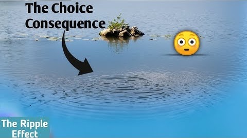 How Little Choices Create Big Waves: The Ripple Effect