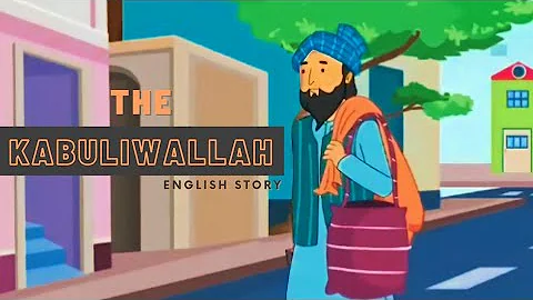 THE KABULIWALLAH - Short English Story by Rabindranath Tagore - DayDayNews
