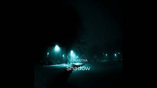 LUNA$TRA - Shadow [Synthwave/Chillwave]