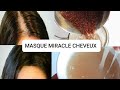 MASQUE MIRACLE POUR LES CHEVEUX