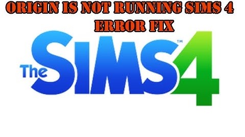 The sims 4 Origin currently not running fixed 2020