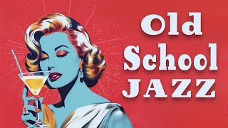 Old School Jazz | Jazz Nostalgia | Relax Music by Relax Music 6,440 views 3 weeks ago 3 hours, 21 minutes