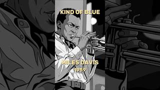 Miles Davis — Kind of Blue / History Happened Today / 1959