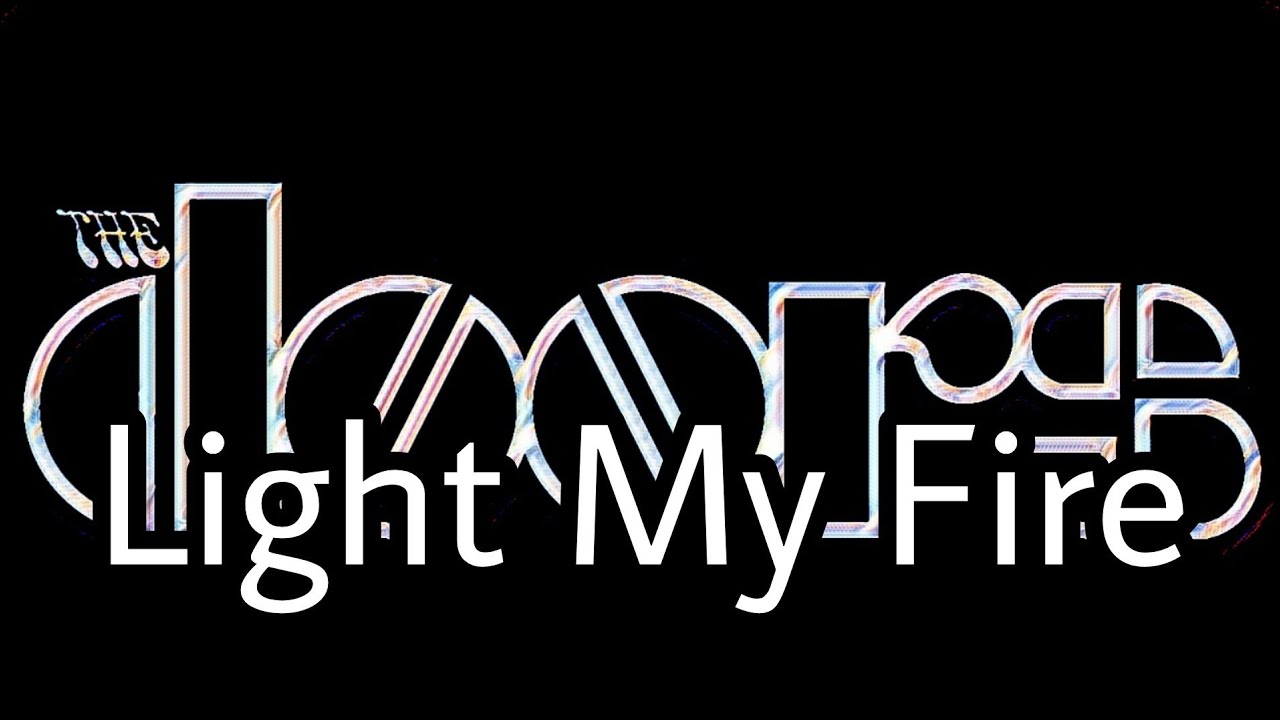 THE DOORS Light My Fire (Lyric Video) YouTube