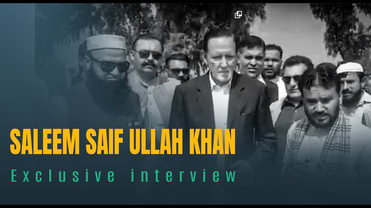Saleem Saifullah Khan interview