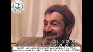 LADİKLİ AHMED AĞA (KS) HAZRETLERİNİN RAVZA-İ MUTAHHARA'YI ZİYARETİ | MERHUM SAMİ KARABULUT (KS)