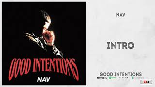NAV - Intro (Good Intentions)