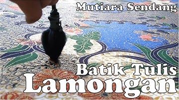 Batik Tulis Lamongan (Indonesian Batik Making) - Mutiara Sendang