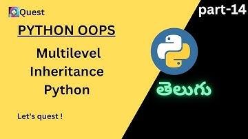Multilevel Inheritance in python Telugu #pythonprogramming #pythontelugu #letsquest
