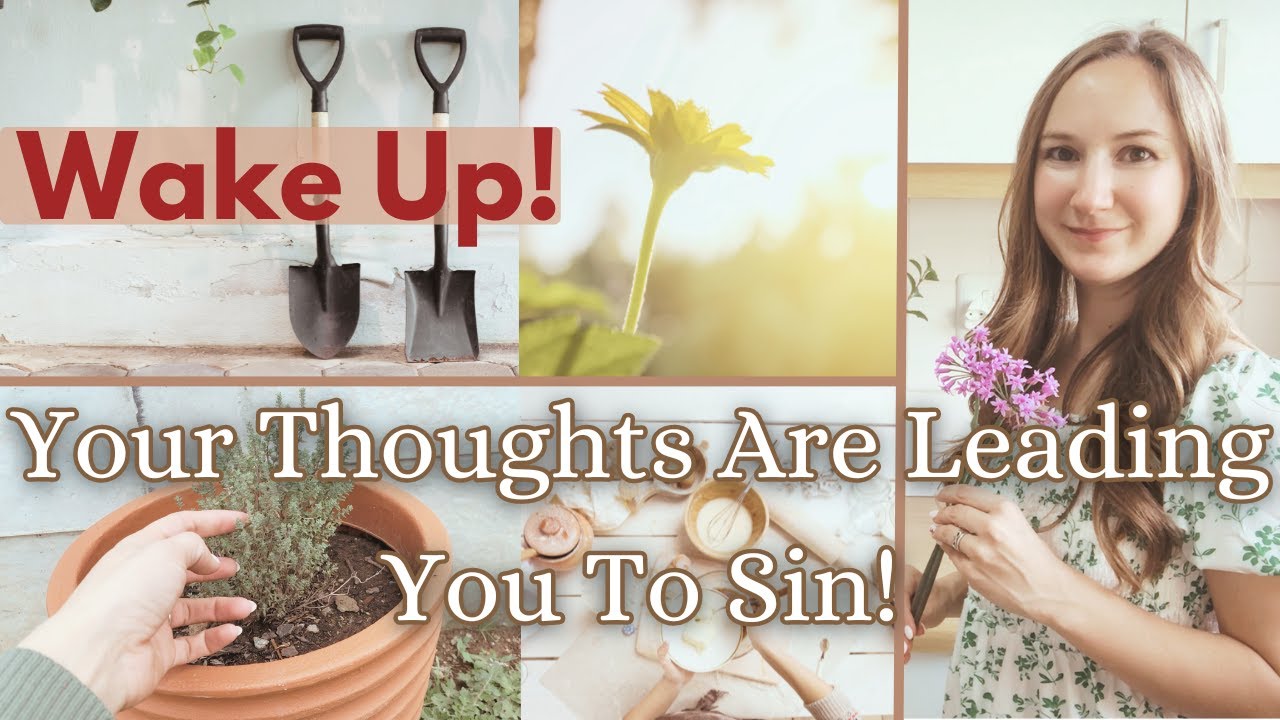 INTRUSIVE THOUGHTS - BE DISCIPLINED and Know Scripture! (Tradition Christian Housewife + God Talk)