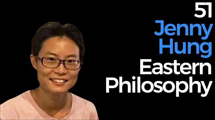 51. Jenny Hung | Eastern Philosophy | 2021/06/26