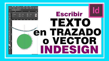Escribir un TEXTO en un TRAZADO en  INDESIGN. Escribir texto en borde, trayecto, figura o vector.